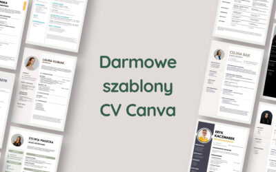 Jak zrobić CV w Canvie? Instrukcja krok po kroku + darmowe szablony CV