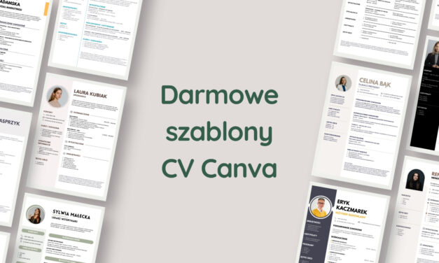 Jak zrobić CV w Canvie? Instrukcja krok po kroku + darmowe szablony CV