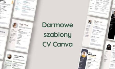 Jak zrobić CV w Canvie? Instrukcja krok po kroku + darmowe szablony CV