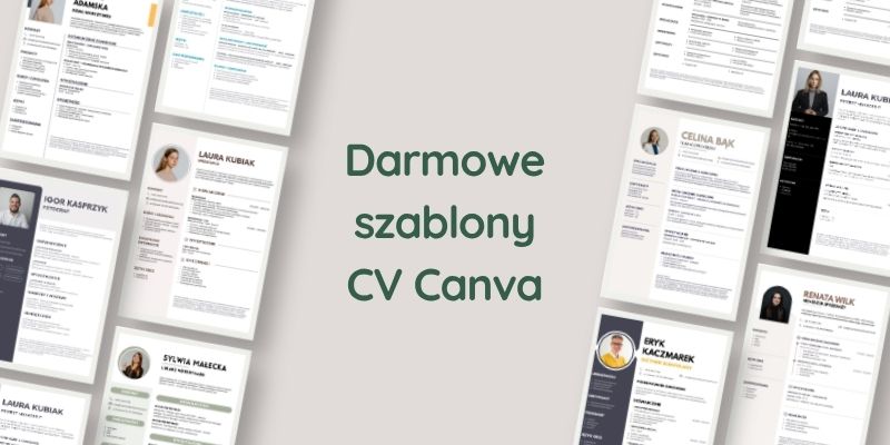 Jak zrobić CV w Canvie? Instrukcja krok po kroku + darmowe szablony CV